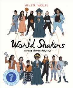 World shakers : inspiring women activists  Cover Image
