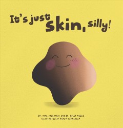 It's just skin, silly!  Cover Image
