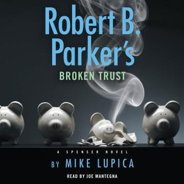 Robert B. Parker's Broken trust Cover Image