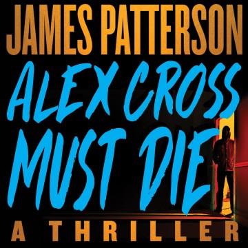 Alex Cross must die Cover Image