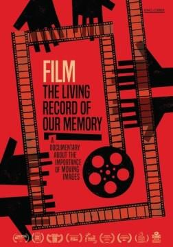 Film the living record of our memory  Cover Image