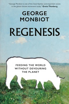 Regenesis : feeding the world without devouring the planet  Cover Image