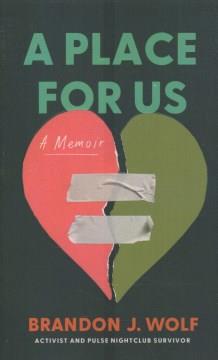 A place for us : a memoir  Cover Image