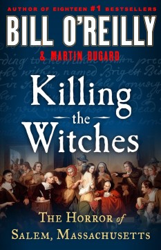 Killing the witches : the horror of Salem, Massachusetts  Cover Image