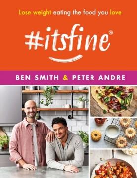 #itsfine : lose weight eating the food you love  Cover Image