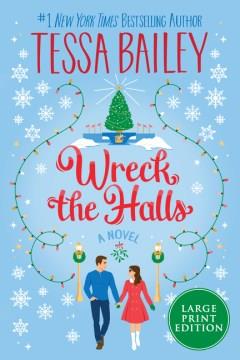 Wreck the halls a novel  Cover Image