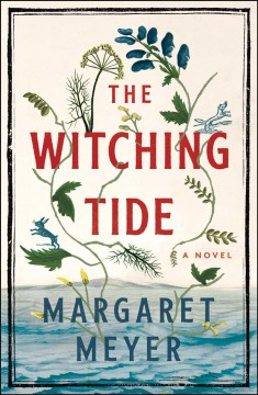 The witching tide : a novel  Cover Image