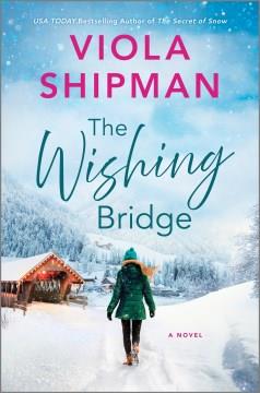 The wishing bridge  Cover Image