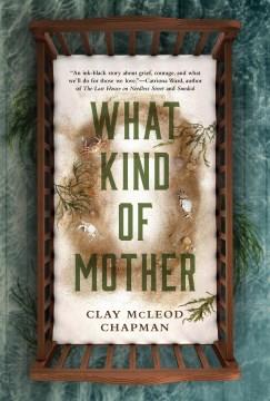 What kind of mother : a novel  Cover Image