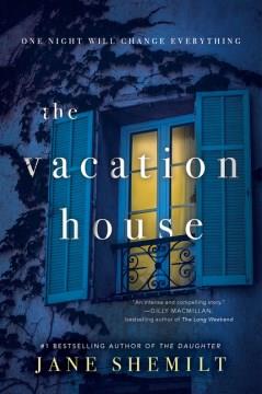 The vacation house : a novel  Cover Image