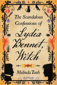 The scandalous confessions of Lydia Bennet, Witch  Cover Image