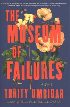 The museum of failures : a novel  Cover Image