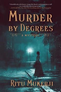 Murder by degrees : a mystery  Cover Image