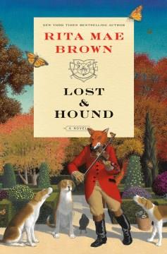 Lost & hound : a novel  Cover Image
