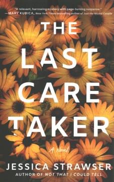The last caretaker : a novel  Cover Image