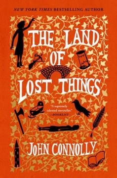 The land of lost things  Cover Image