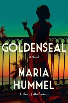 Goldenseal : a novel  Cover Image