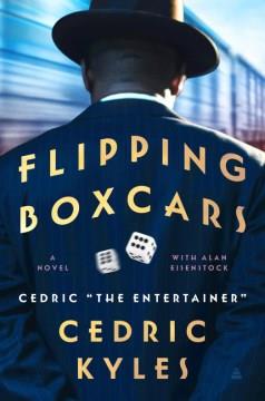 Flipping boxcars : a novel  Cover Image