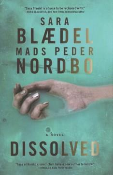Dissolved : a novel  Cover Image