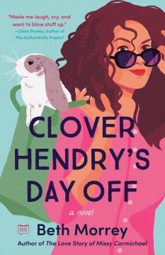 Clover Hendry's day off  Cover Image