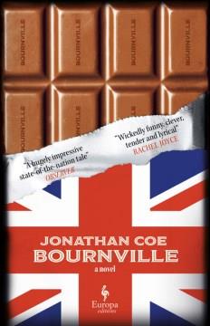 Bournville : a novel in seven occasions  Cover Image