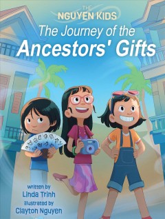 The journey of the ancestors' gifts  Cover Image