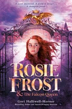 Rosie Frost & the Falcon Queen  Cover Image