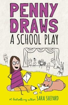Penny draws a school play  Cover Image
