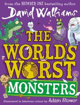The world's worst monsters  Cover Image