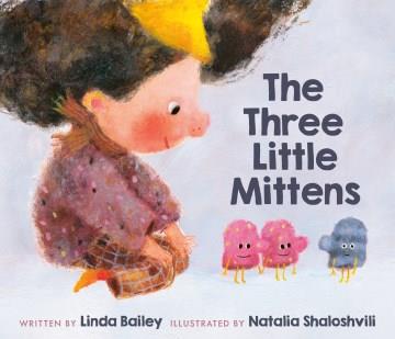 The three little mittens  Cover Image