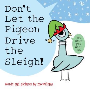 Don't let the pigeon drive the sleigh!  Cover Image