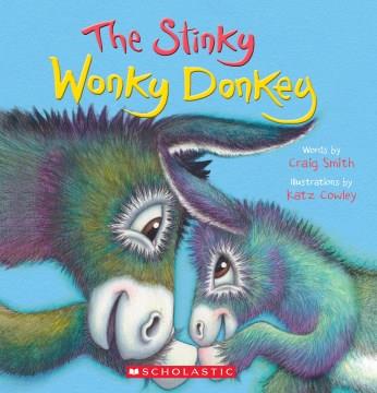 The stinky wonky donkey  Cover Image