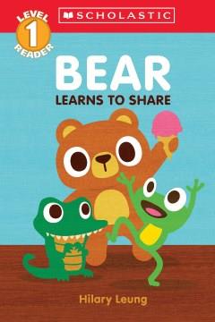 Bear learns to share  Cover Image