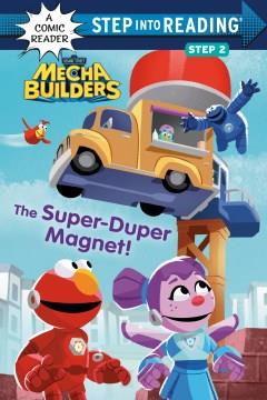 The super-duper magnet!  Cover Image