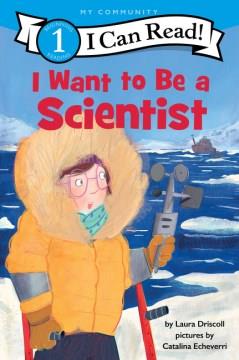 I want to be a scientist  Cover Image