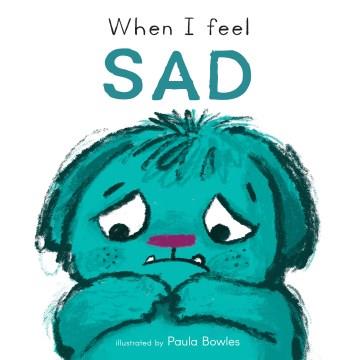 When I feel sad  Cover Image