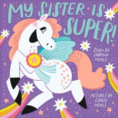 My sister is super!  Cover Image