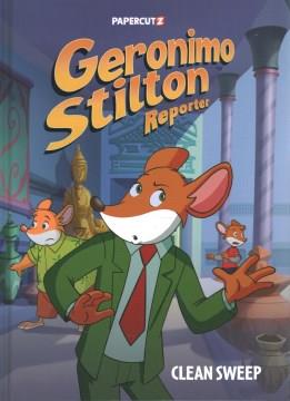 Geronimo Stilton reporter. #15, Clean sweep  Cover Image