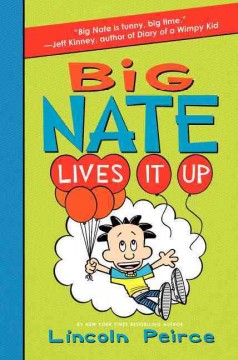 Big Nate lives it up  Cover Image