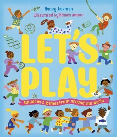 Let's play : children's games from around the world  Cover Image