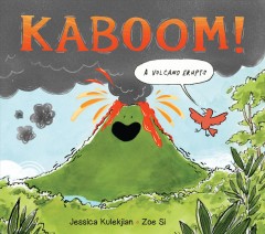 Kaboom! : a volcano erupts  Cover Image