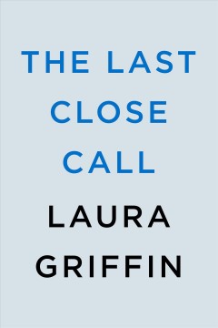 The last close call  Cover Image