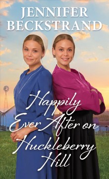 Happily ever after on Huckleberry Hill  Cover Image
