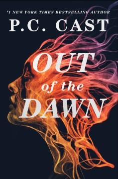 Out of the dawn : a novel  Cover Image
