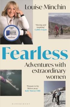 Fearless : adventures with extraordinary women  Cover Image