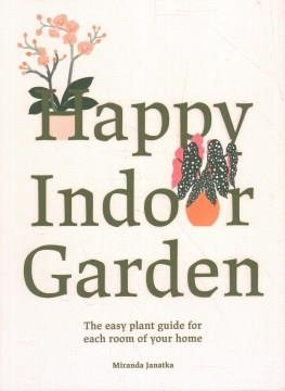 Happy indoor garden  Cover Image