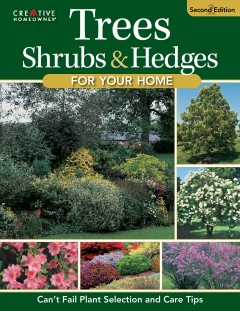 Trees, shrubs & hedges for your home : secrets for selection and care  Cover Image