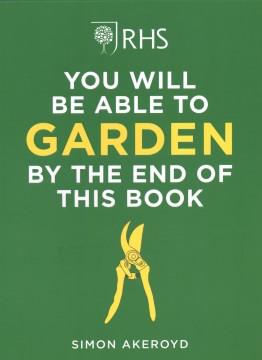 You will be able to garden by the end of this book  Cover Image