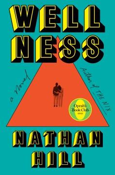 Wellness : a novel  Cover Image