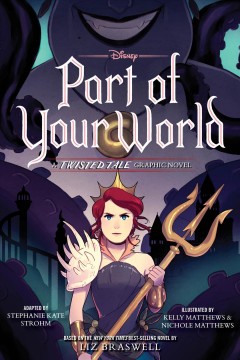 Part of your world a twisted tale graphic novel  Cover Image